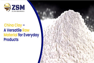 China Clay – A Versatile Raw Material for Everyday Products